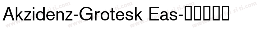 Akzidenz-Grotesk Eas字体转换